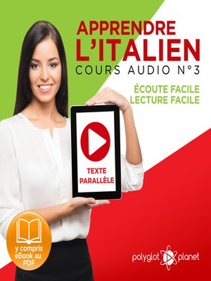 cover image of Apprendre l'Italien - Écoute Facile - Lecture Facile: Texte Parallèle Cours Audio, Volume 3